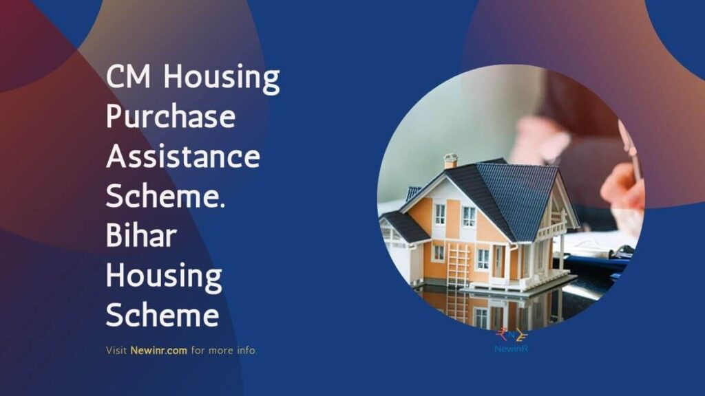CM Housing Purchase Assistance Scheme. Bihar Housing Scheme