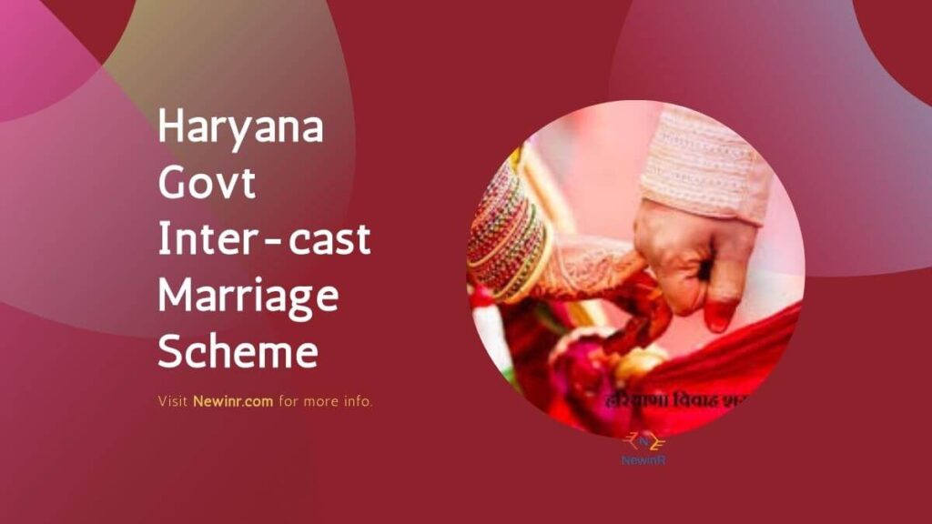 Haryana Govt Rs. 2.50 Lakh Inter-cast Marriage Scheme