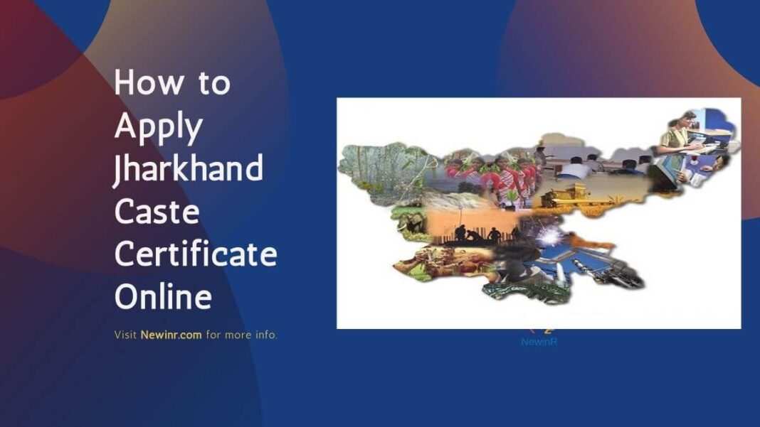 how-to-apply-jharkhand-caste-certificate-online-newinr