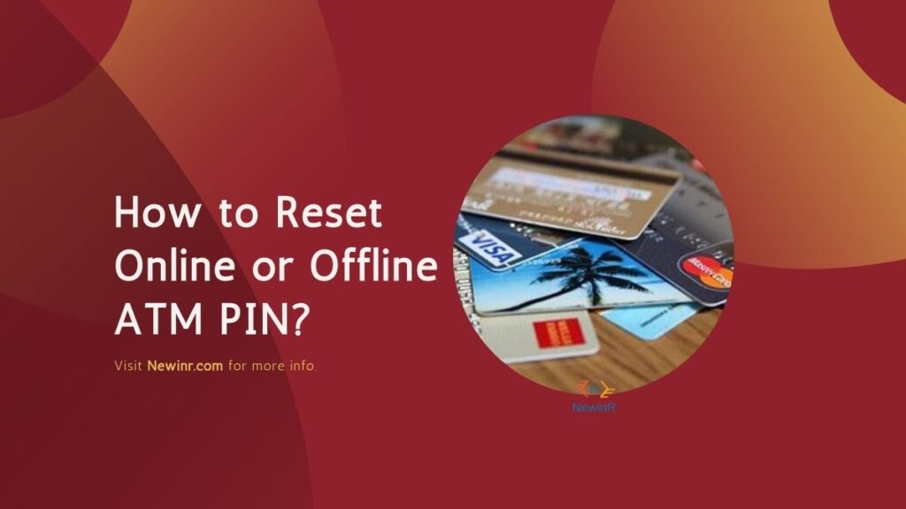 How to Reset Online or Offline ATM PIN