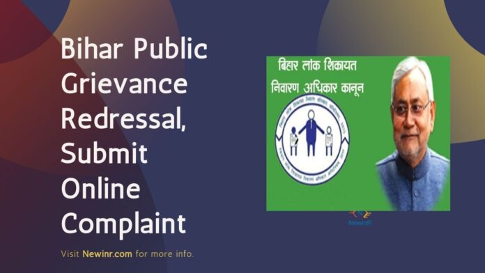 Bihar Public Grievance Redressal, Submit Online Complaint