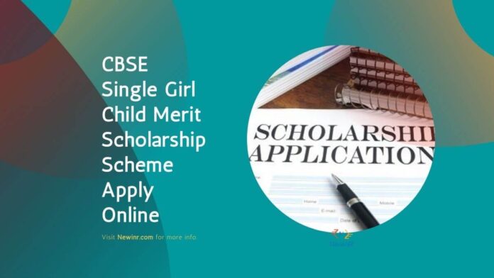 CBSE Single Girl Child Merit Scholarship Scheme Apply Online