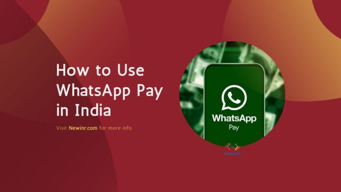 How to Use WhatsApp Pay in India