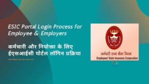 ESIC Portal Login Process for Employee & Employers