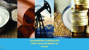 Commodities Trading with CFDs