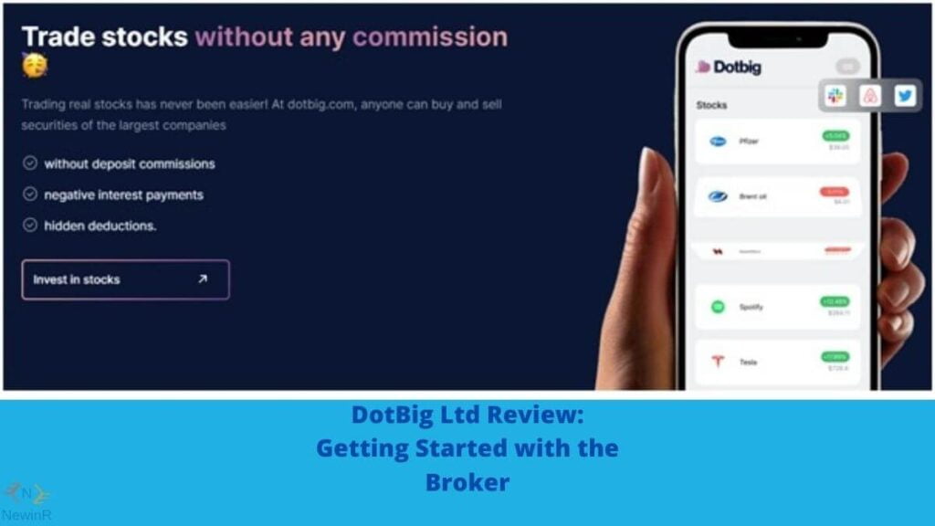 DotBig Ltd Review: Getting Started with the Broker